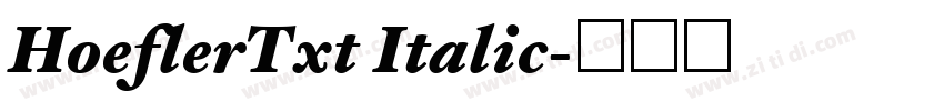 HoeflerTxt Italic字体转换